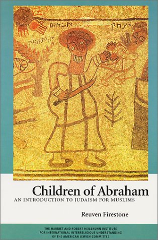 Children of Abraham: An Introduction to Judaism for Muslims